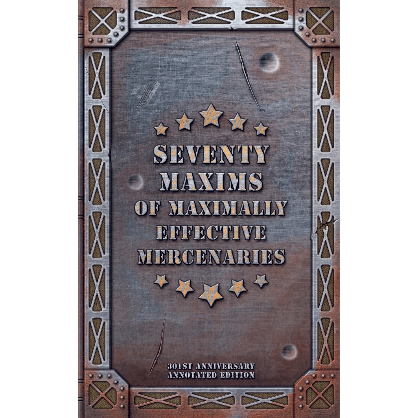 70 Maxims of Maximally Effective Mercenaries Defaced