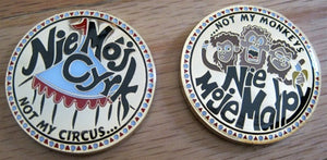 Not My Circus, Not My Monkeys challenge coin