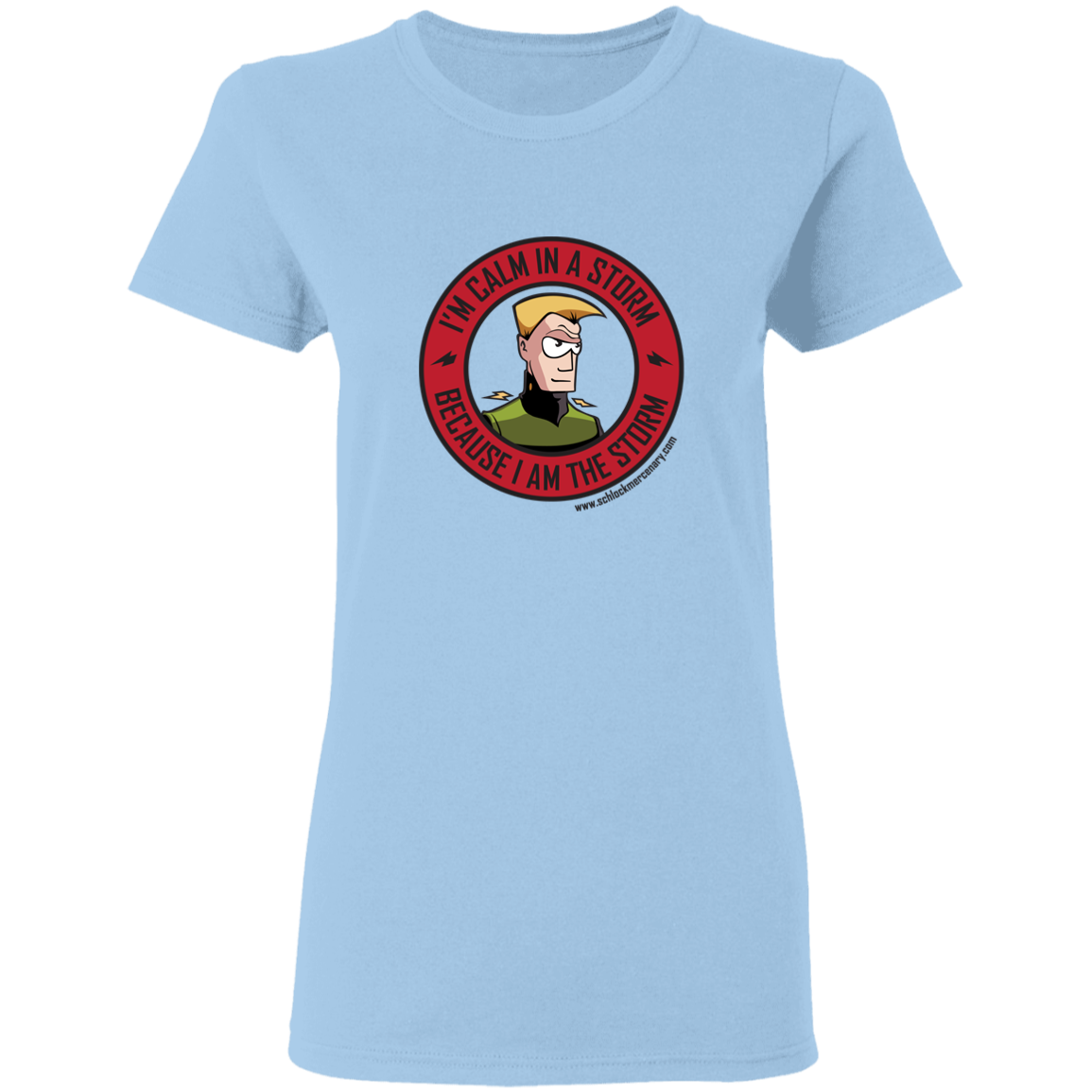 I am the storm shirt Ladies – Schlock Mercenary Store