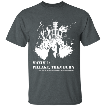 Pillage Then Burn Shirt sizes up to 6X