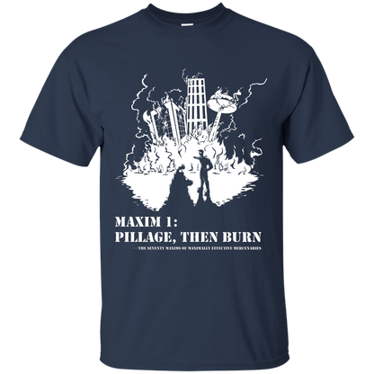 Pillage Then Burn Shirt sizes up to 6X