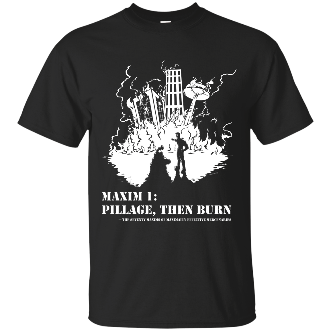 Pillage Then Burn Shirt sizes up to 6X
